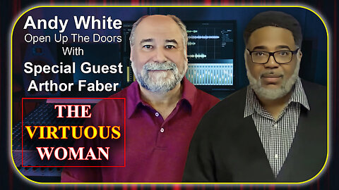 Andy White: The Virtuous Woman w/ Special Guest Arthor Faber