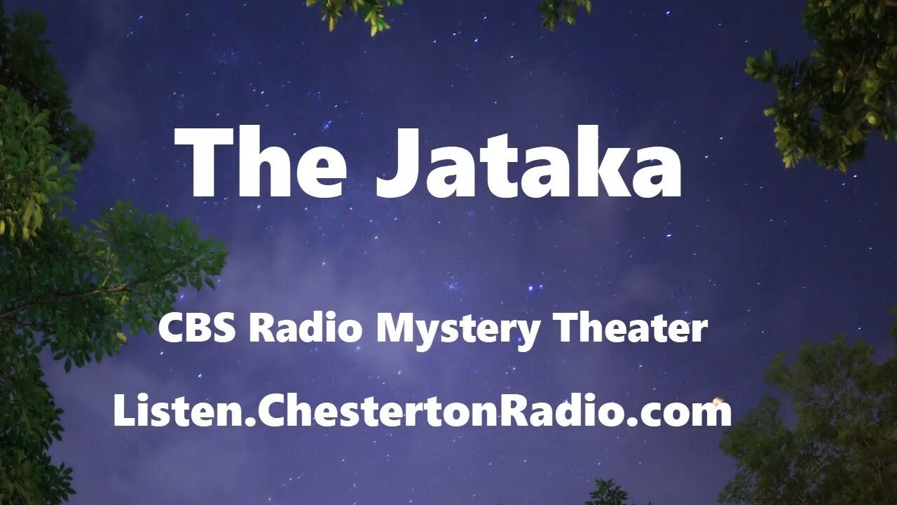 The Jataka - CBS Radio Mystery Theater