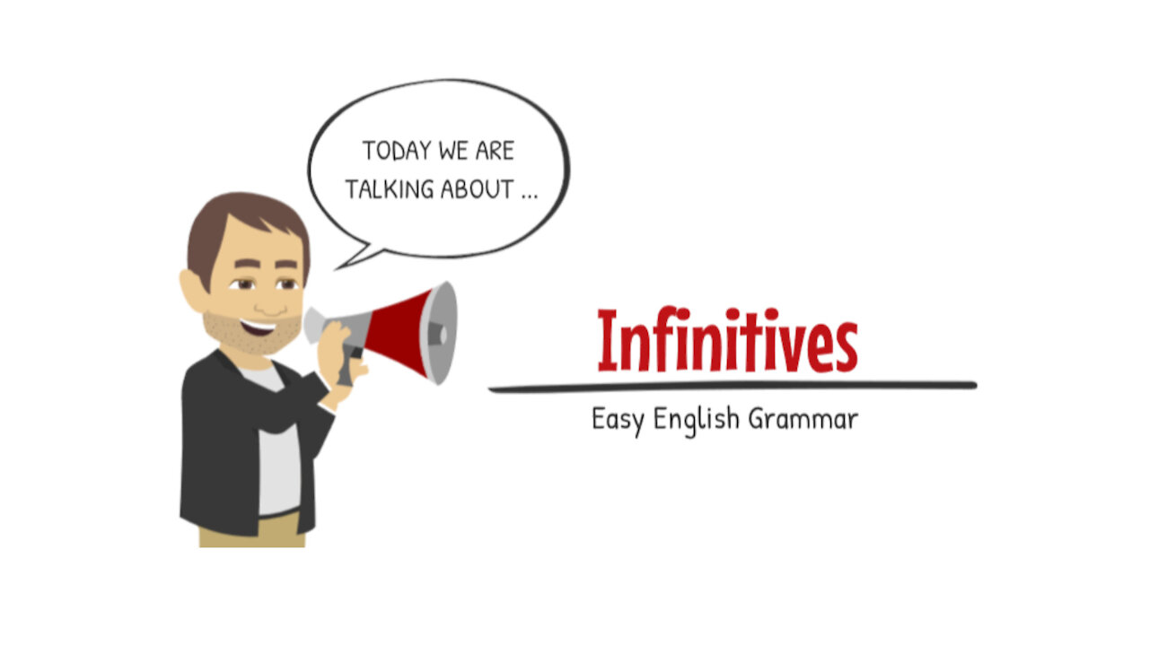 Easy English Grammar: Infinitives