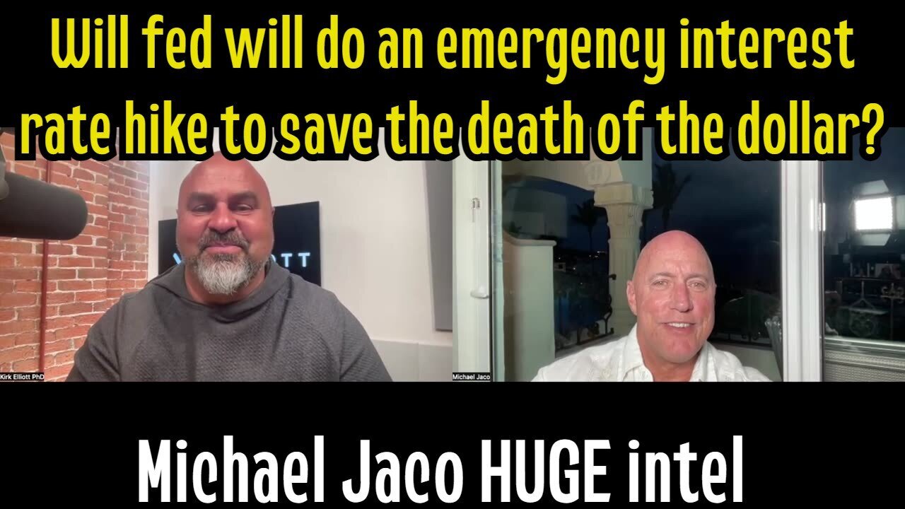 Michael Jaco HUGE intel: Will fed will do an emergency interest rate hike?