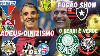 TIQUINHO DESTRÓI FLAMENGO ! PALMEIRAS VENCE CORINTHIANS | FORTALEZA ATROPELA DINIZ VASCO TROPEÇA