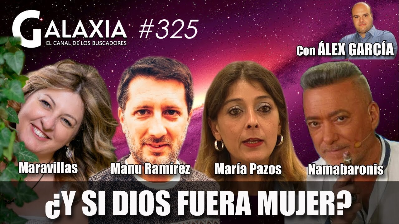 GALAXIA #325​: Los 3 Pilares del Éxito - ¿Y si Dios fuera mujer? - Desata Tu Poder alexcomunica