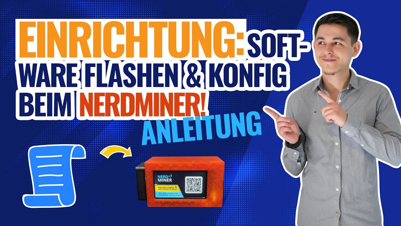 Nerdminer Einrichtung | Software flashen und konfigurieren | Schritt für Schritt Anleitung