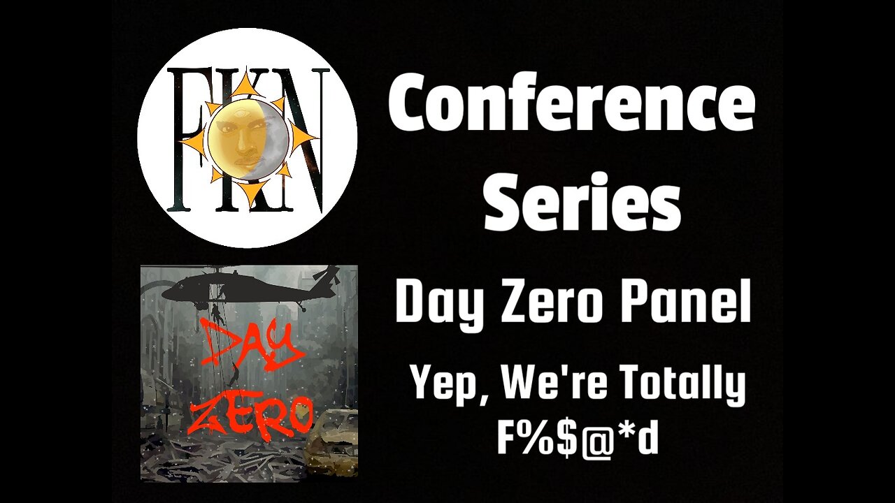 FKN Conference Series: Day Zero Panel | Yep, We're Totally F%$@*d