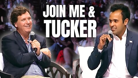 Join Vivek on the Road With Tucker Carlson Live