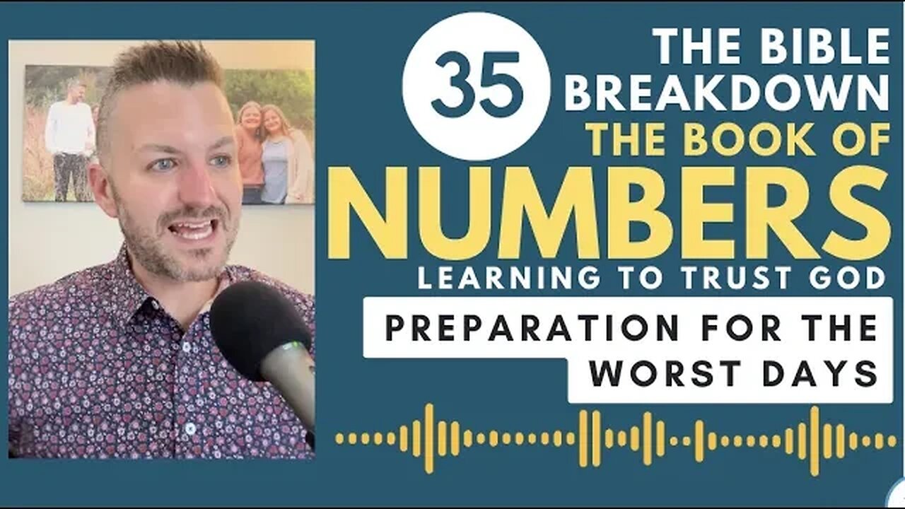 Numbers 35: Preparation for the Worst Days