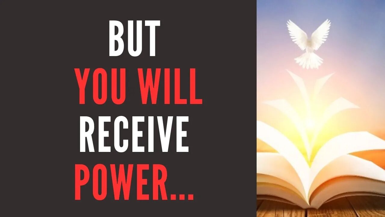 But you shall receive power…