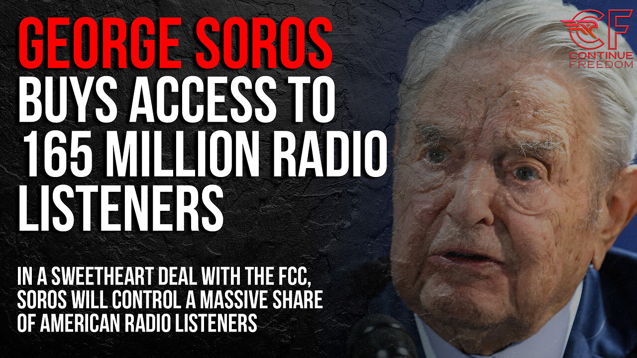 GEORGE SOROS ATTEMPTS TO CONTROL US RADIO