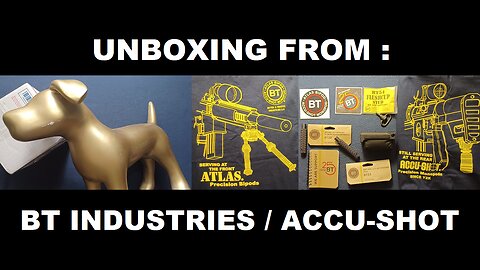 UNBOXING 199: BT INDUSTRIES, ACCU-SHOT, ATLAS Bipod, SILO items