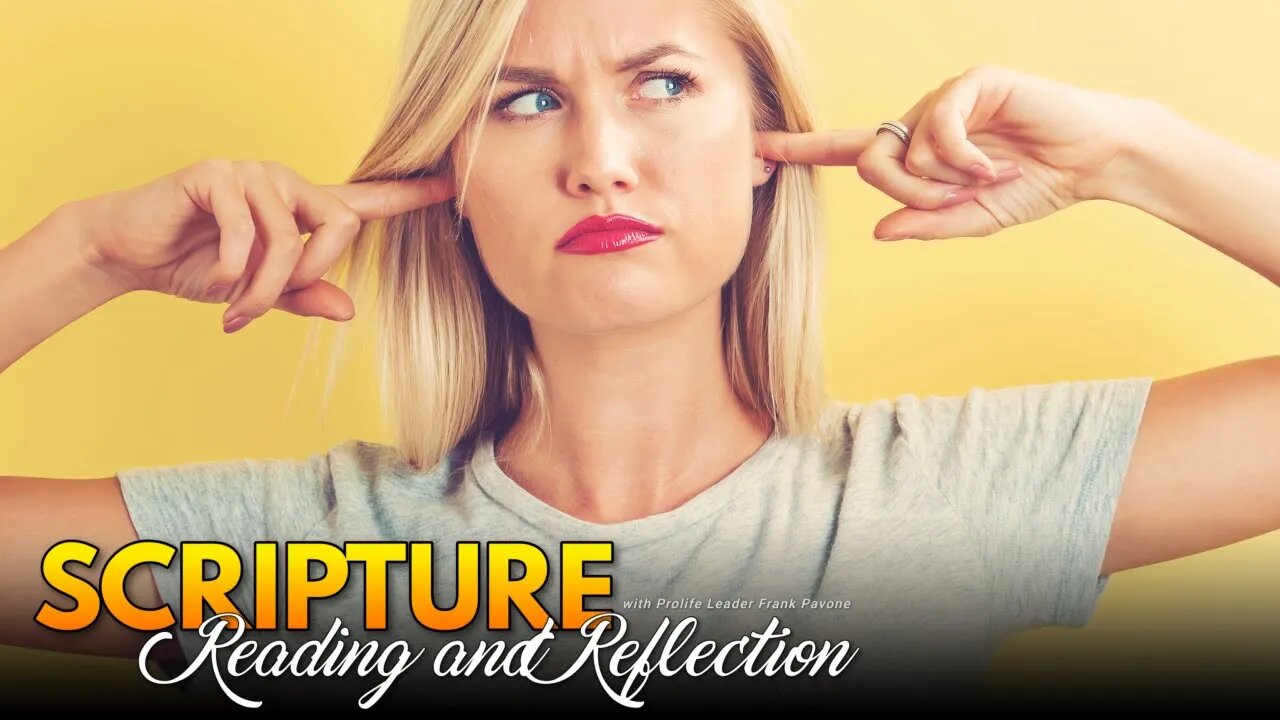 Daily Scripture Reading and Reflection - Don't Listen to Us - Sept 22, 2023