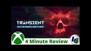 Transient Extended Edition 4 Minute Game Review on Xbox