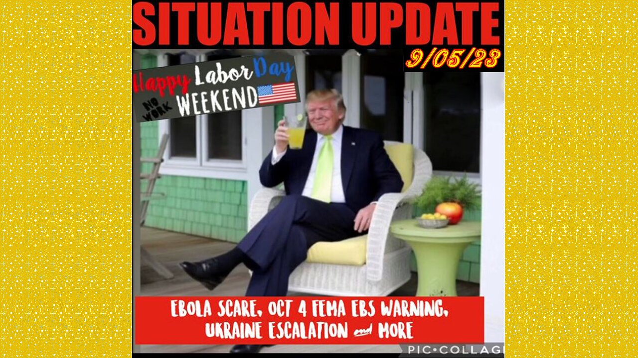 SITUATION UPDATE 9/5/23 - Burning Man Event, Who Terrorism, Gcr/Judy Byington Update, Trump Clone