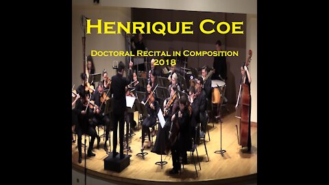 Coe - Doctora Recital in Composition 2018 (FULL)