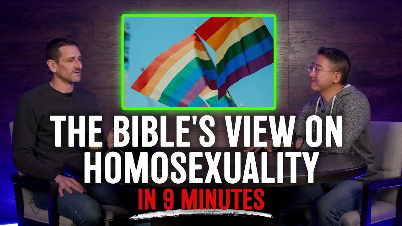 The Bible's View on Homosexuality in 9 minutes