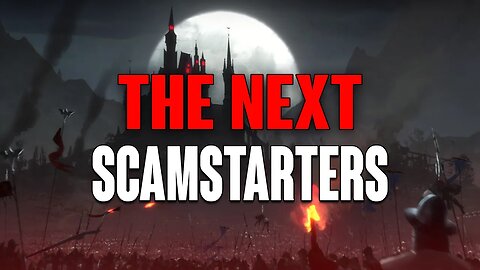 V Rising & The Next Scamstarters! Wait For It! They'll Be Here Soon Enough!