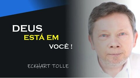 DEUS ESTA EM VOCÊ, ECKHART TOLLE DUBLADO