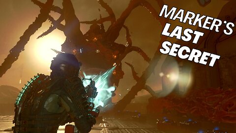 The Marker's secret | Isaac's last stand | Dead Space Remake