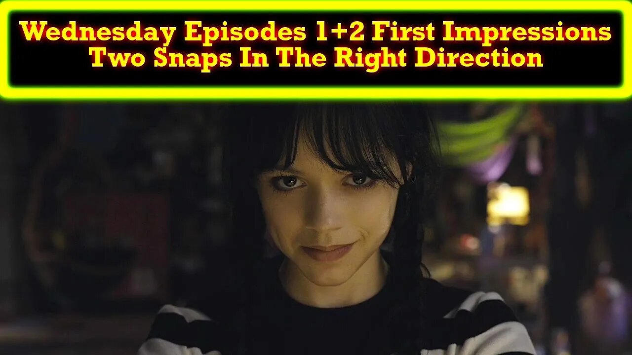 Wednesday Episodes 1+2 First Impressions Review: So Far So Kooky