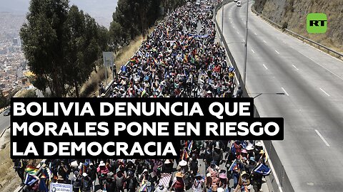 Bolivia denuncia que Morales pone en riesgo la democracia por sus ambiciones