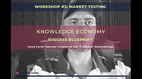Knowledge Economy Success Blueprint: Workshop #3 Market Testing