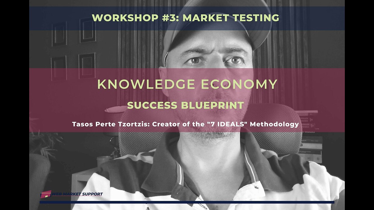 Knowledge Economy Success Blueprint: Workshop #3 Market Testing