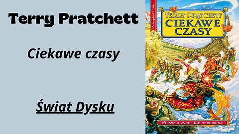 Terry Pratchett Świat Dysku Tom 17 Ciekawe czasy