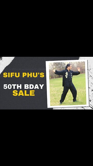 #SHORT SIFU PHU 50TH BDAY SALE ANNOUNCEMENT
