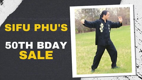 #SHORT SIFU PHU 50TH BDAY SALE ANNOUNCEMENT