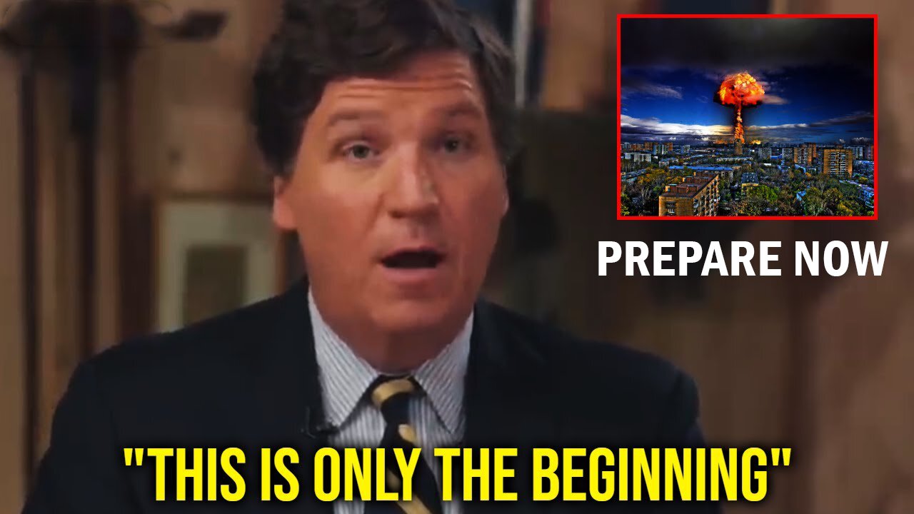 Tucker Carlson: "Most people have no clue what we just started..." PREPARE NOW