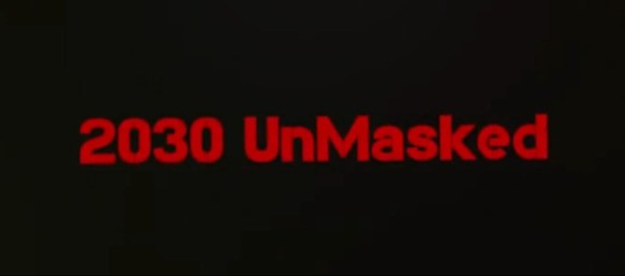 2030 Unmasked