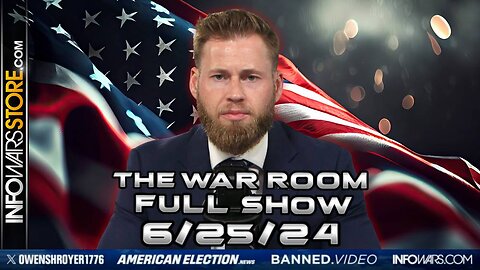 War Room With Owen Shroyer TUESDAY FULL SHOW 6/26/24