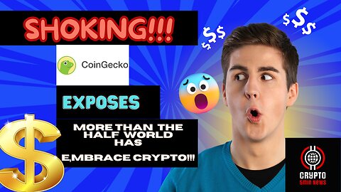 SHOCKING! Coin Gecko Exposes: More Than Half the World Now Embraces Crypto