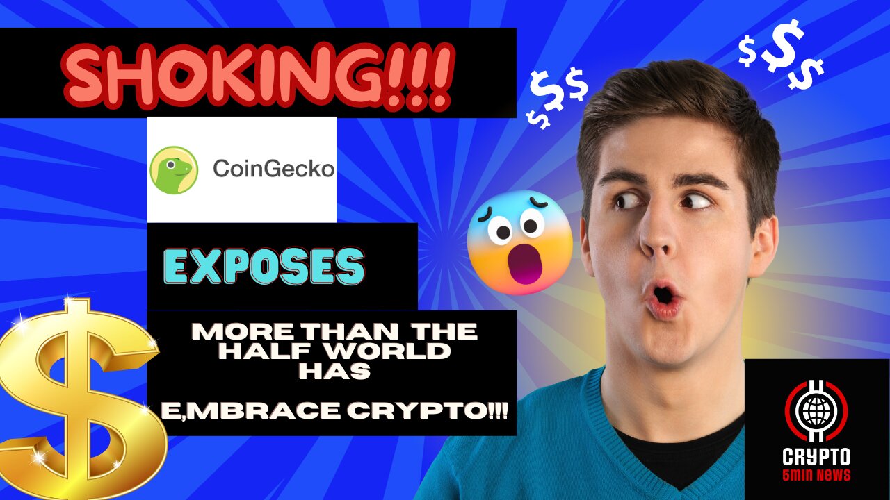 SHOCKING! Coin Gecko Exposes: More Than Half the World Now Embraces Crypto