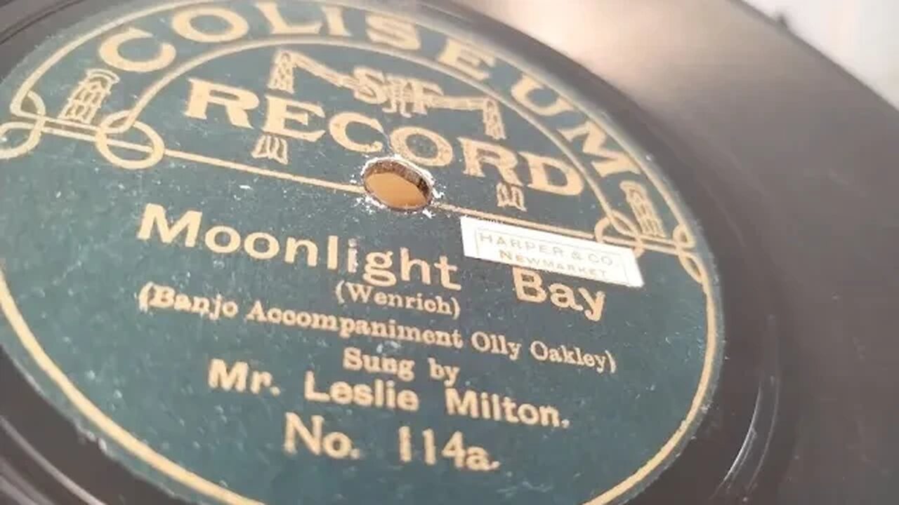 Moonlight Bay ~ Mr Leslie Milton (Harry Cove) & Olly Oakley ~ Coliseum Record 78rpm ~ Dual 1215