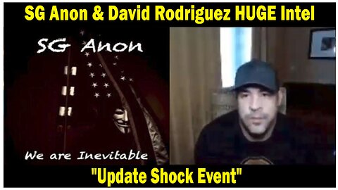 SG Anon & David Rodriguez HUGE Intel Nov 14: "Update Shock Event"