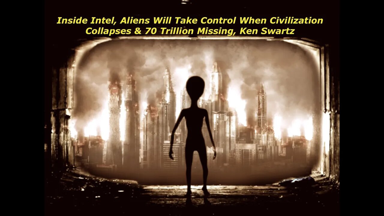 $70 Trillion Missing, is the Alien Card Next? Listen to this, Ken Swartz