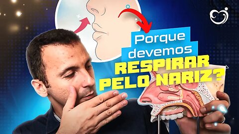 PORQUE RESPIRAR PELO NARIZ? COMO FUNCIONA O NARIZ?