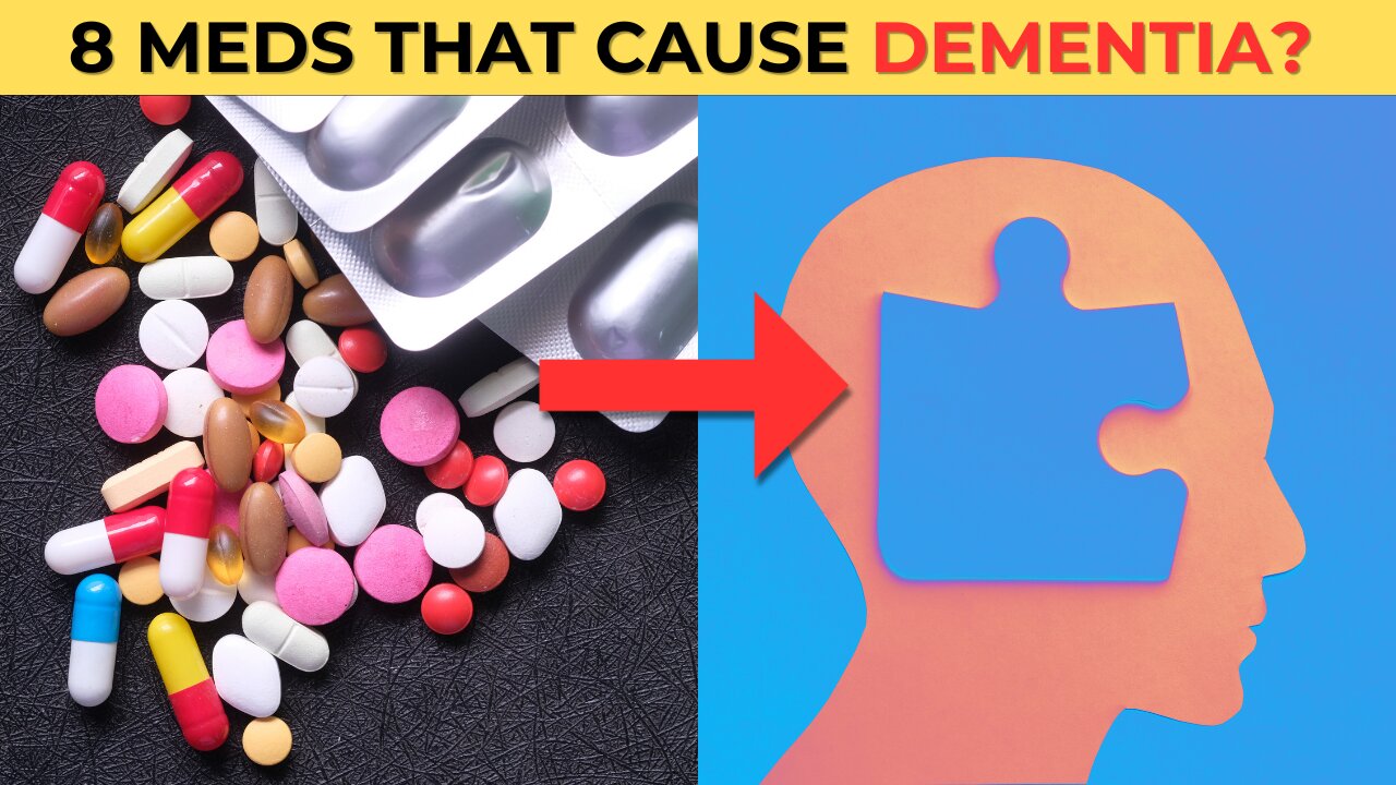 8 Everyday Drugs that can CAUSE Dementia (2024)