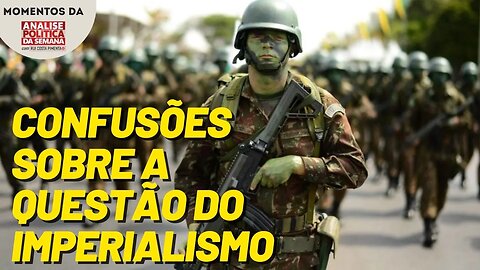 Potência militar não é sinônimo de potência imperialista | Momentos Análise Política da Semana