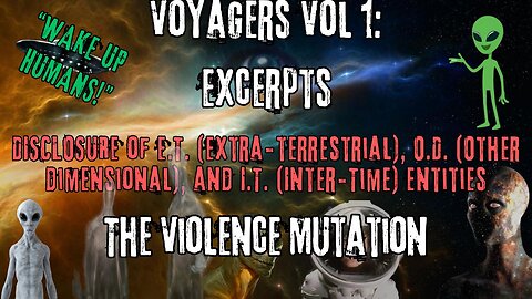 The Violence Mutation | Excerpts from Voyagers Volume 1