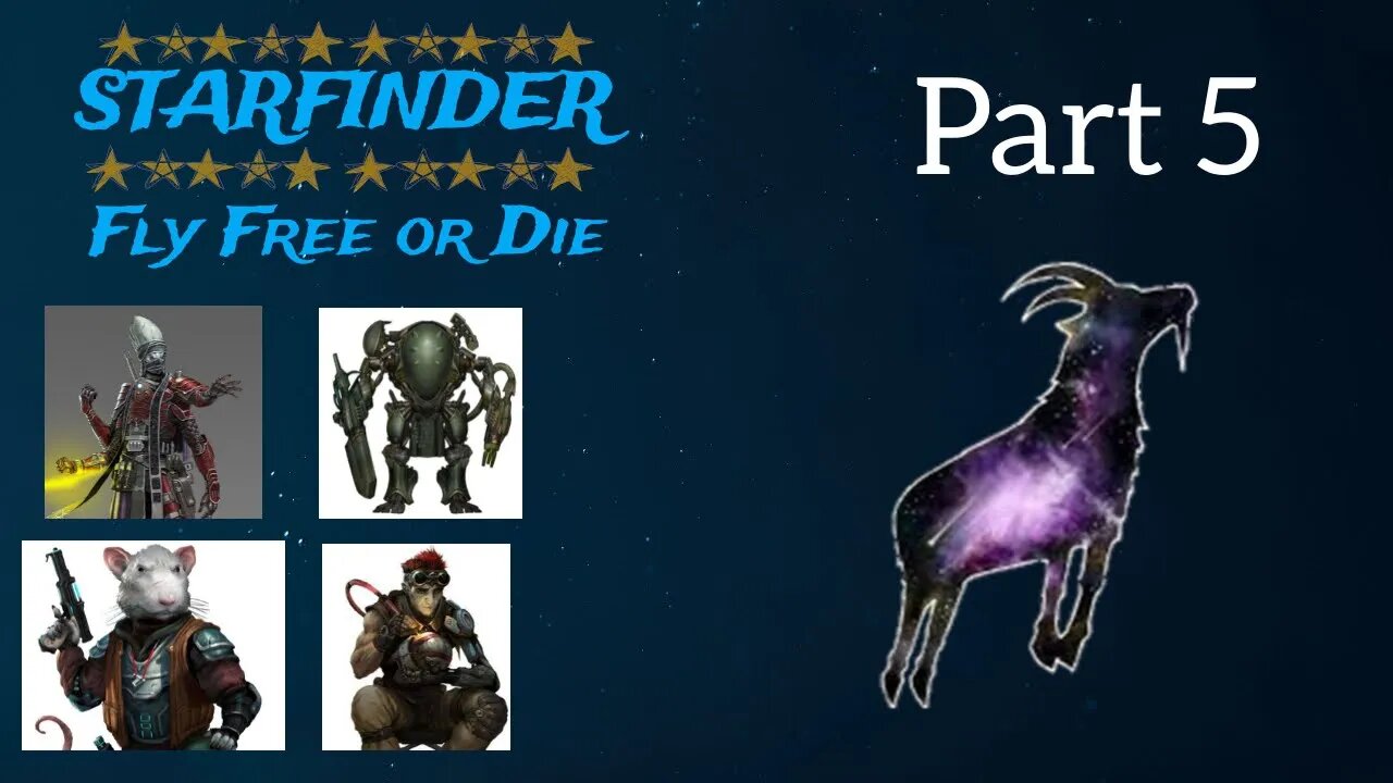 Starfinder: Fly Free or Die - Part 5