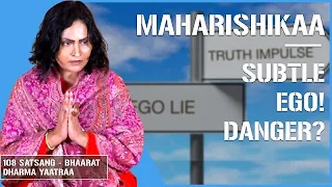 Maharishikaa | Master that subtle ego!