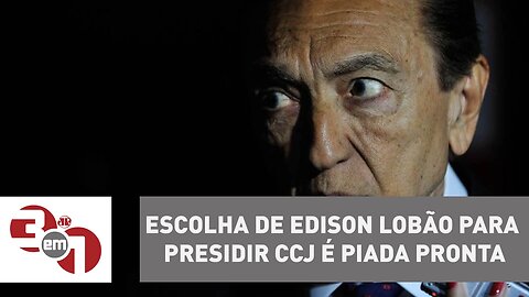 Escolha de Edison Lobão para presidir CCJ é piada pronta | Comentário de Vera Magalhães