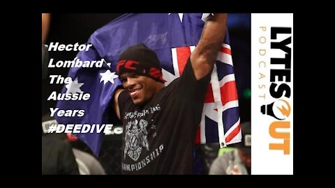 Hector Lombard - The Aussie Years #DEEPDIVE (ep. 54)