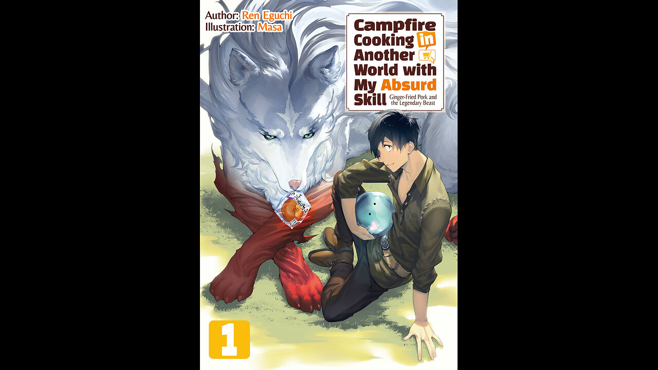 Campfire Cooking in Another World with My Absurd Skill Volume 1