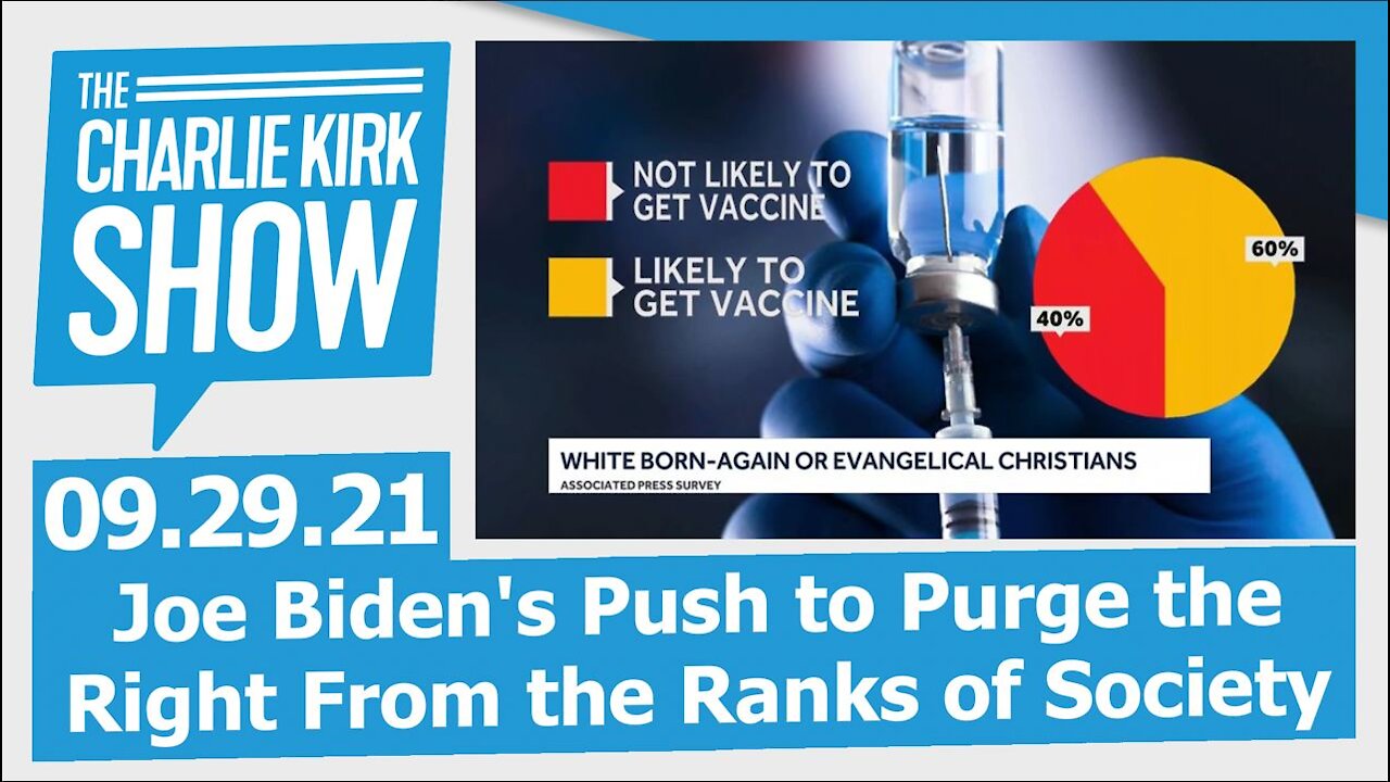 Joe Biden's Push to Purge the Right From the Ranks of Society | The Charlie Kirk Show LIVE 9.29.21