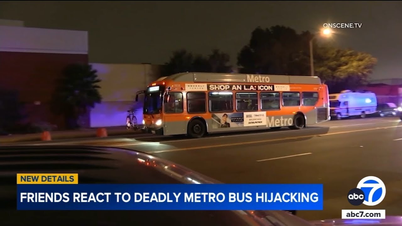 LAPD identifies passenger fatally shot during Metro bus hijacking