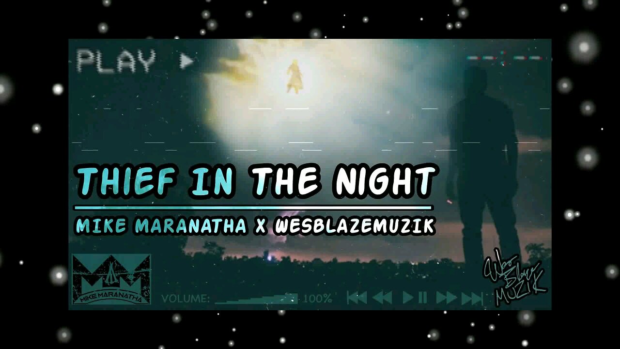 Thief In The Night ft. WesBlazeMuziK