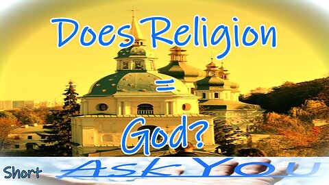 👼Does Religion = God?💖-Short