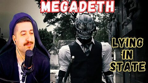 Megadeth - Lying In State Reaction